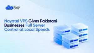 nayatel-vps-gives-pakistani-businesses-full-server-control-at-local-speeds