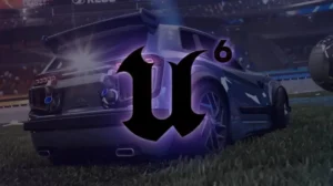 epic-games-announces-unreal-engine-6-for-rocket-league
