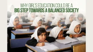 why-girls-education-could-be-a-big-step-towards-a-balanced-society