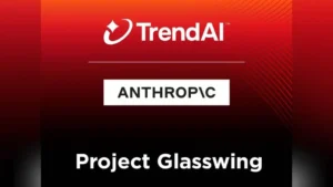 trendai-joins-project-glasswing-to-strengthen-cybersecurity-through-advanced-ai