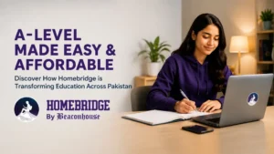 a-level-made-easy-affordable-discover-how-homebridge-is-transforming-education-across-pakistan